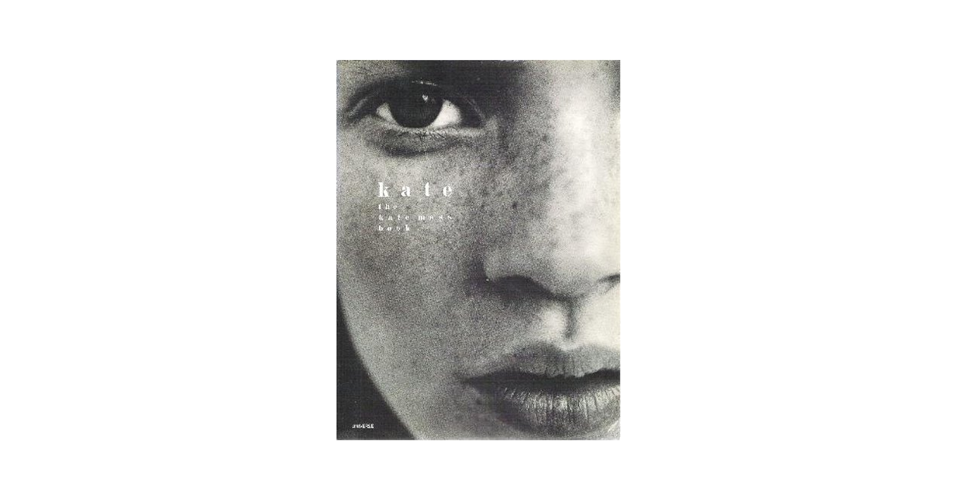 Kate: The Kate Moss Book by Kate Moss (1995-07-15): Kate